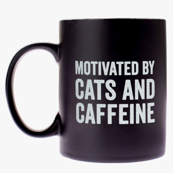 Motivated by Cats and Caffeine Coffee Mug Fashion