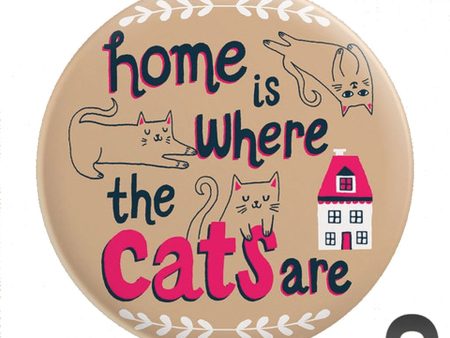 Home is where the cats are- Big Magnet Supply