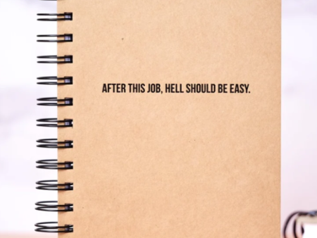 After This Job, Hell should be Easy Journal Hot on Sale