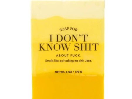 A Soap For I Don t Know Shit Online Hot Sale