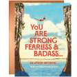 You are Strong Fearless & Badass Card Hot on Sale