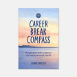 Career Break Compass Supply