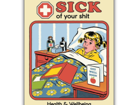 MAGNET: Sick of your shit. Health & Wellbeing Online Hot Sale