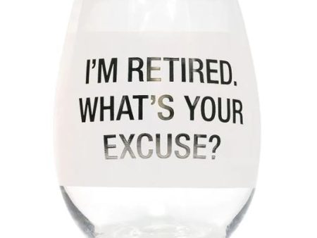 I m Retired Wine Glass Supply