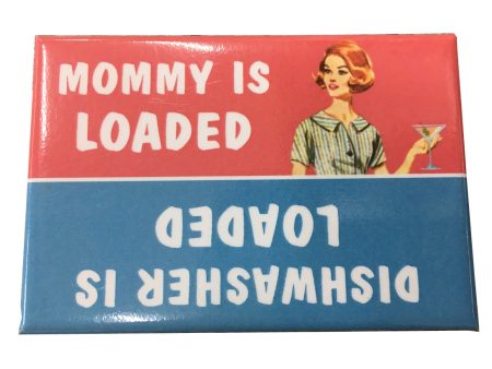 Mommy is loaded vs dishwasher is loaded Magnet Discount