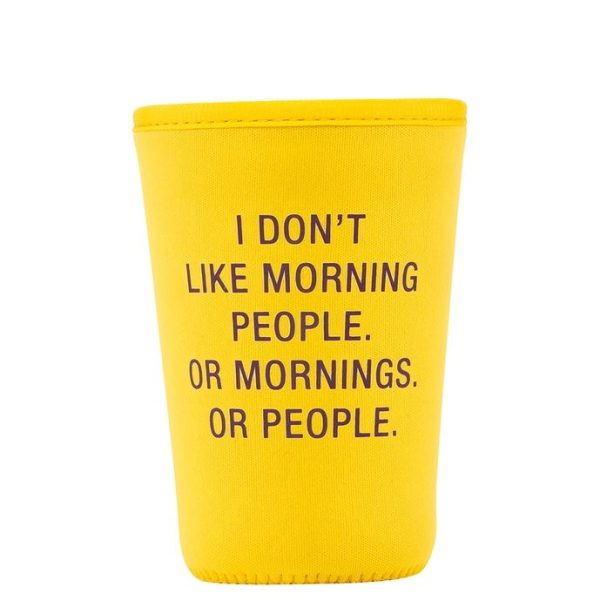 Morning People Go Cup Koozie Sale