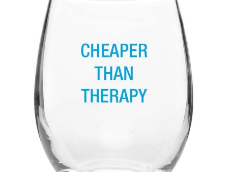 Cheaper Than Therapy Wine Glass on Sale