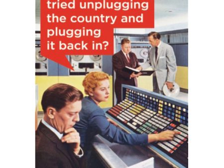 Magnet-Has anyone tried unplugging the country…… on Sale