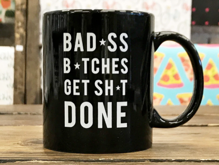 Bad-ss Bitches Get Sh-t Done Mug Sale