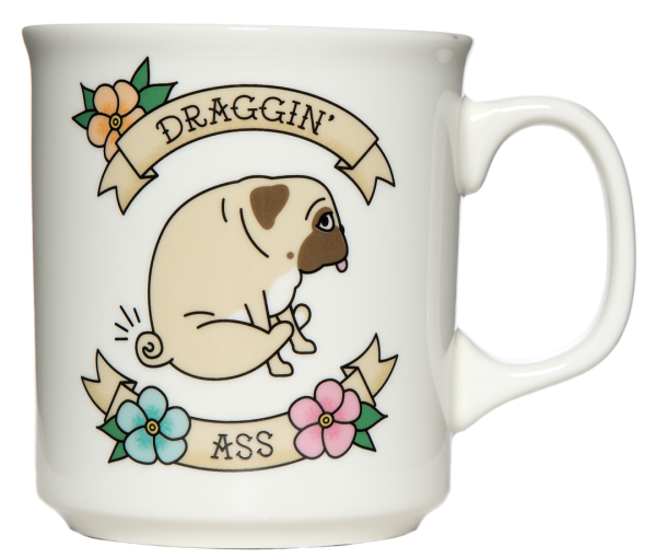 Draggin  Ass Mug Supply