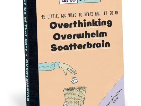 45 Ways to Relax and Let Go of Overthinking Book Hot on Sale