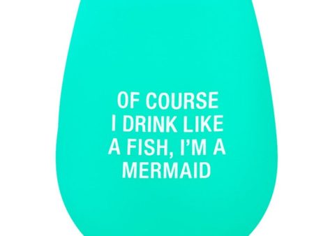 I Drink Like a Fish... I m a Mermaid Silicone Wine Glass Fashion