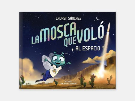 La Mosca Que Voló al Espacio (The Fly Who Flew to Space Spanish Edition) Fashion