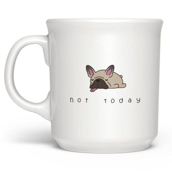 Not Today Mug on Sale