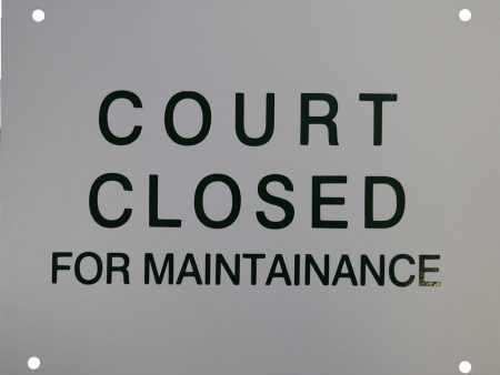 Court Closed for Maintenance  on Sale