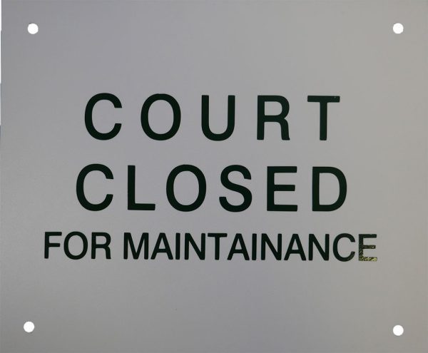 Court Closed for Maintenance  on Sale