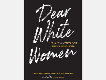 Dear White Women Online Hot Sale