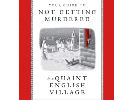 Your Guide to Not Getting Murdered in a Quaint English Village Online now