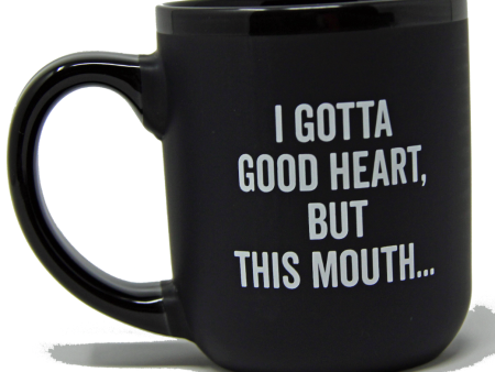 Good Heart But this Mouth Mug For Sale