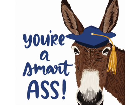 You re a Smart Ass Graduation Card Cheap